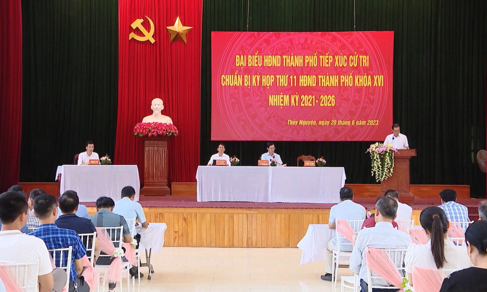 Tiếp x&uacute;c cử tri chuẩn bị kỳ họp thứ 11 HĐND th&agrave;nh phố kh&oacute;a XVI
