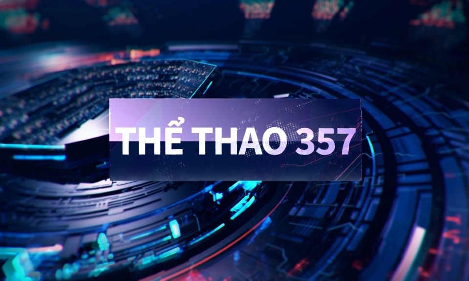Bản tin thể thao 357 (số 74)