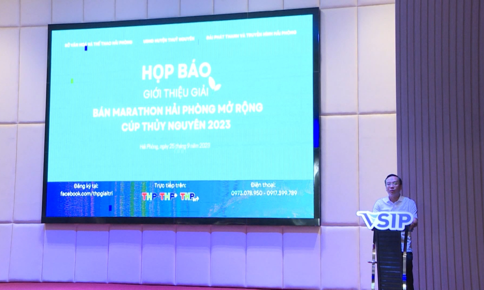 Họp b&aacute;o Giải b&aacute;n marathon Hải Ph&ograve;ng mở rộng năm 2023