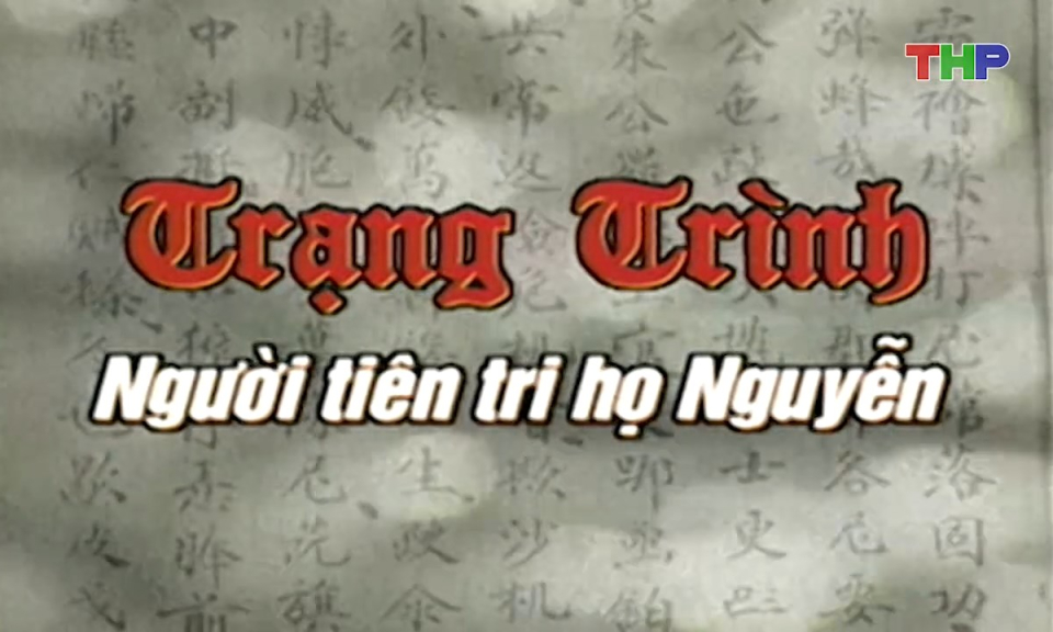 Phim tài liệu: Trạng Trình - Người tiên tri họ Nguyễn (Tập 1: Bài thơ vịnh mặt trời)