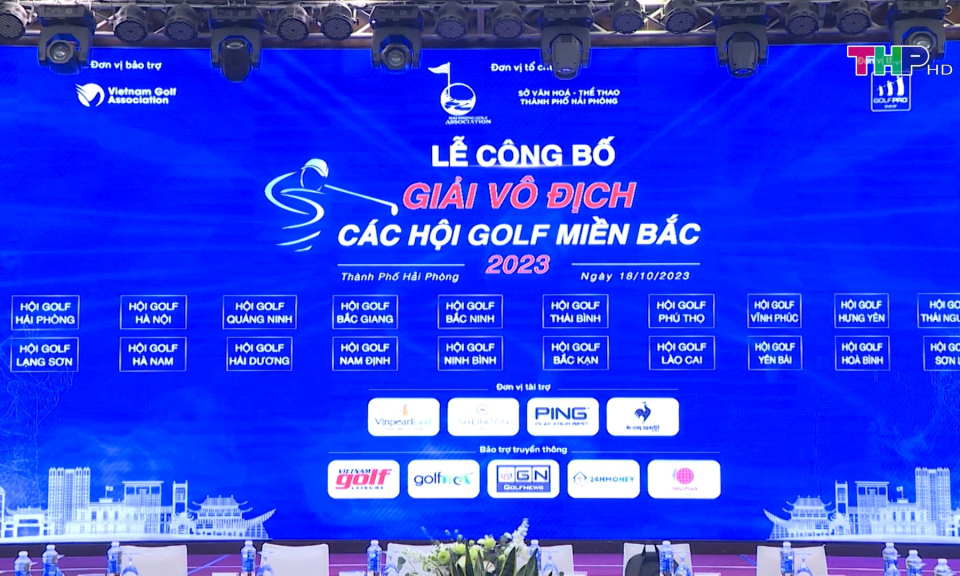 Công Bố Giải Vô địch Các Hội Golf Miền Bắc 2023 Đài Phát Thanh Và Truyền Hình Hải Phòng 4722