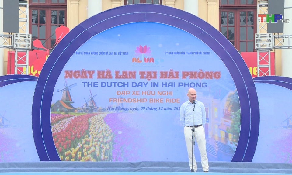 S&ocirc;i động &ldquo;Ng&agrave;y H&agrave; Lan tại Hải Ph&ograve;ng&rdquo;