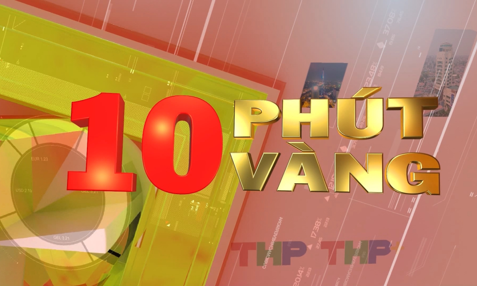 10 ph&uacute;t v&agrave;ng (06/01/2024)