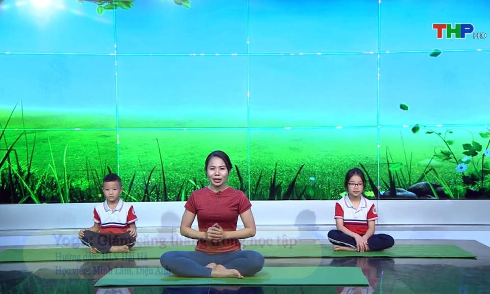 Măng non đất Cảng: Yoga: Giảm căng thẳng trong học tập
