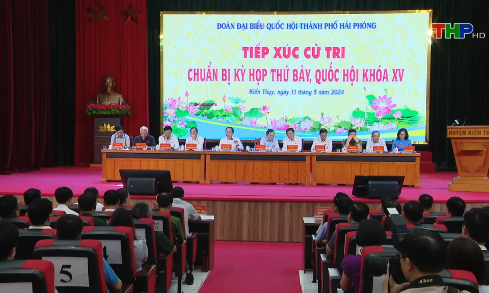 Đại biểu nh&acirc;n d&acirc;n với cử tri: Cử tri Hải Ph&ograve;ng với Kỳ họp thứ 7, Quốc hội kh&oacute;a XV