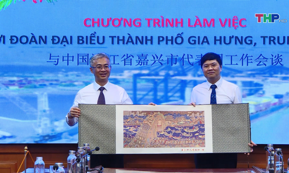 Tăng cường hợp t&aacute;c Hải Ph&ograve;ng - Gia Hưng (Trung Quốc)