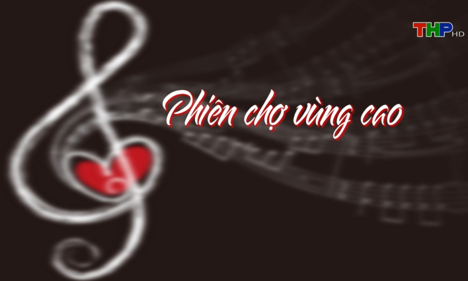 Opus Melody: Phiên chợ vùng cao