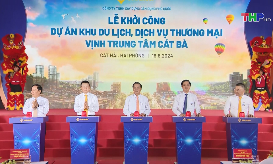 Khởi c&ocirc;ng Dự &aacute;n đưa C&aacute;t B&agrave; th&agrave;nh 'tiểu Maldives của ch&acirc;u &Aacute;'