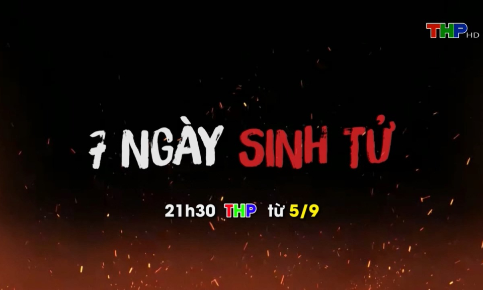 Giới thiệu phim mới: Bảy ngày sinh tử