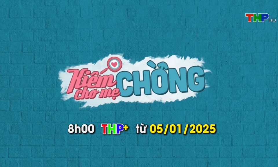 Giới thiệu phim mới: Kiếm chồng cho mẹ chồng