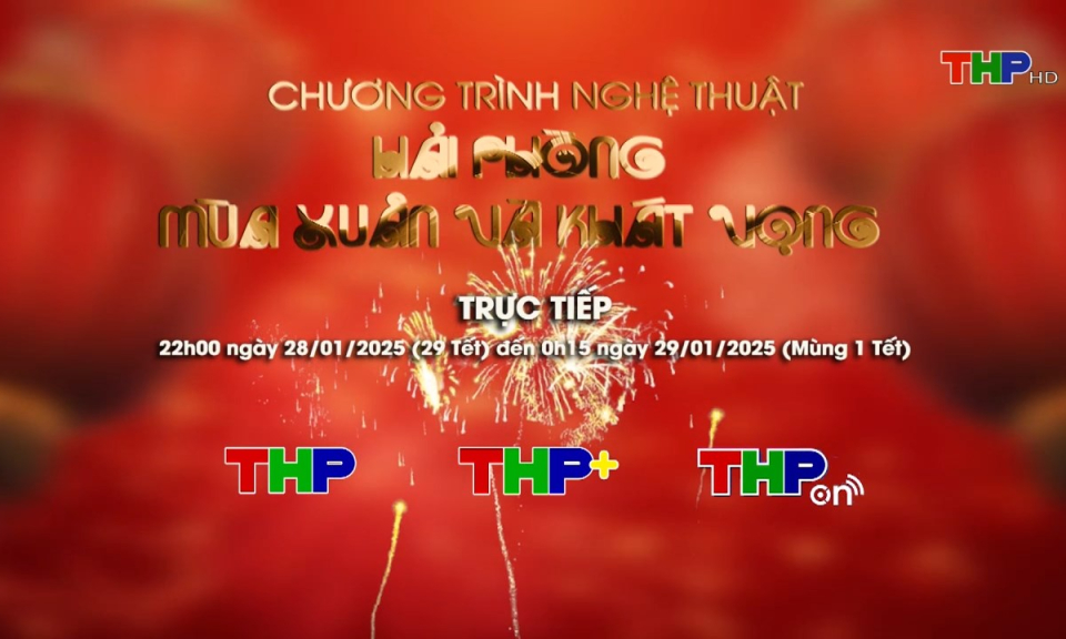 Giới thiệu chương tr&igrave;nh nghệ thuật "Hải Ph&ograve;ng - M&ugrave;a xu&acirc;n v&agrave; kh&aacute;t vọng"
