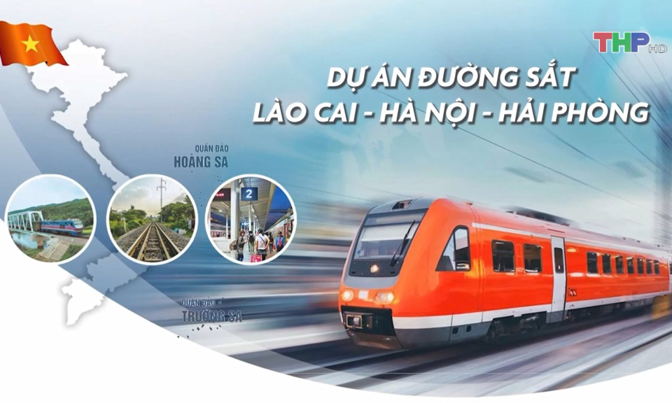 Cơ hội ph&aacute;t triển từ tuyến đường sắt L&agrave;o Cai - H&agrave; Nội - Hải Ph&ograve;ng