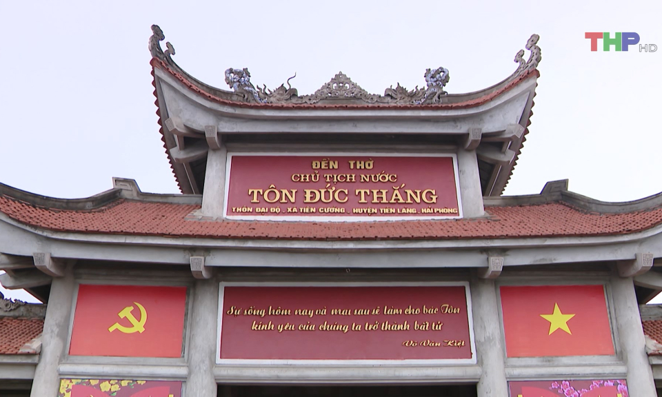 Khu lưu niệm Chủ tịch T&ocirc;n Đức Thắng - Địa chỉ đỏ gi&aacute;o dục truyền thống c&aacute;ch mạng