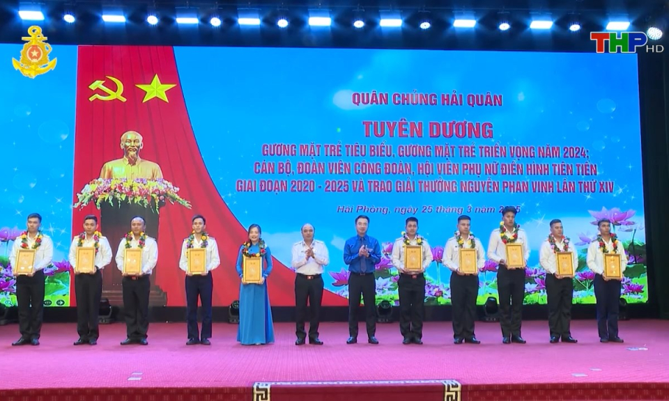Tổ quốc và người chiến sĩ Hải quân: Tuyên dương gương mặt trẻ tiêu biểu, cán bộ công đoàn, phụ nữ xuất sắc