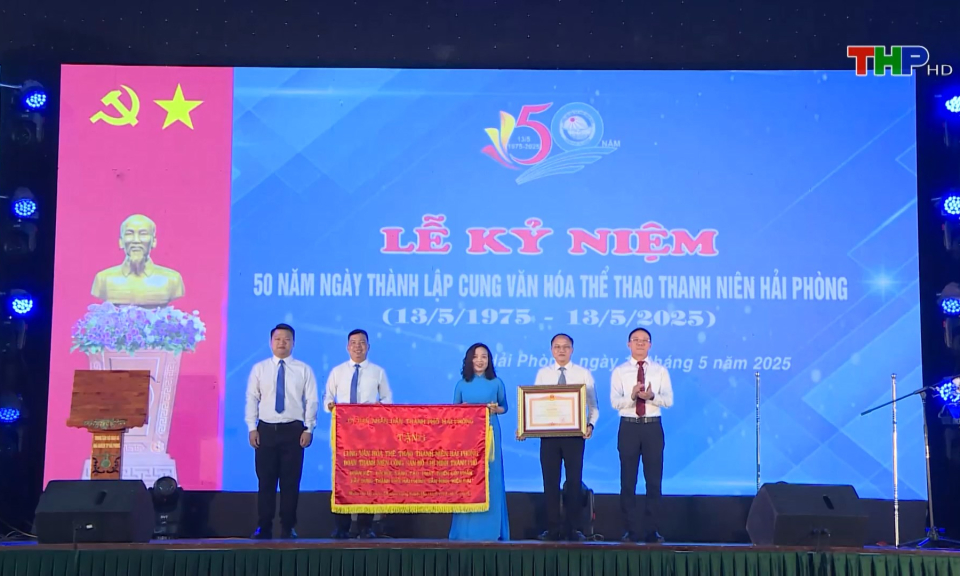 Cung Văn hóa Thể thao thanh niên Hải Phòng kỷ niệm 50 năm thành lập