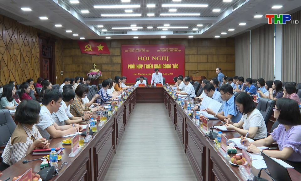 Hải Dương - Hải Phòng phối hợp triển khai công tác tuyên giáo, dân vận khi hợp nhất