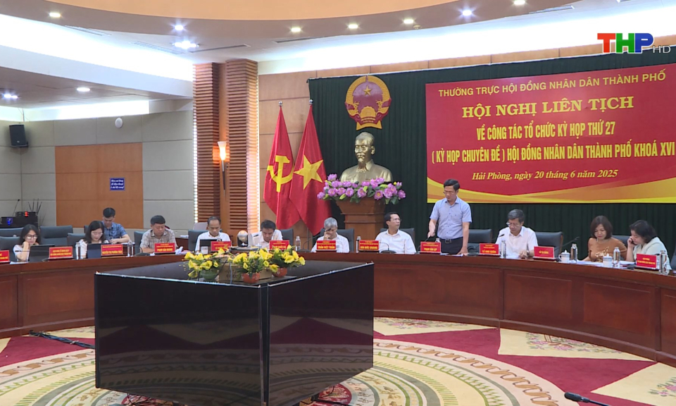 Chuẩn bị kỳ họp thứ 27 HĐND thành phố khoá XVI