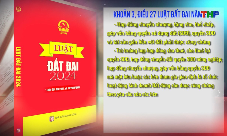 Pháp luật và cuộc sống: Siết chặt hoạt động công chứng để đảm bảo an toàn pháp lý cho giao dịch dân sự