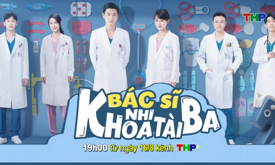 Giới thiệu phim mới: Bác sĩ nhi khoa tài ba