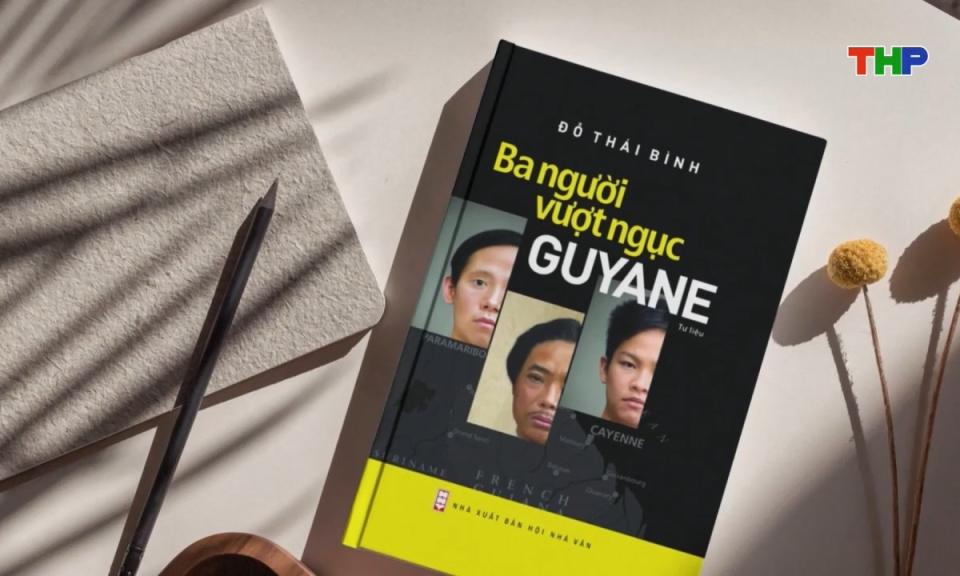 Hải Phòng văn hóa và sự kiện: Ba người vượt ngục Guyane
