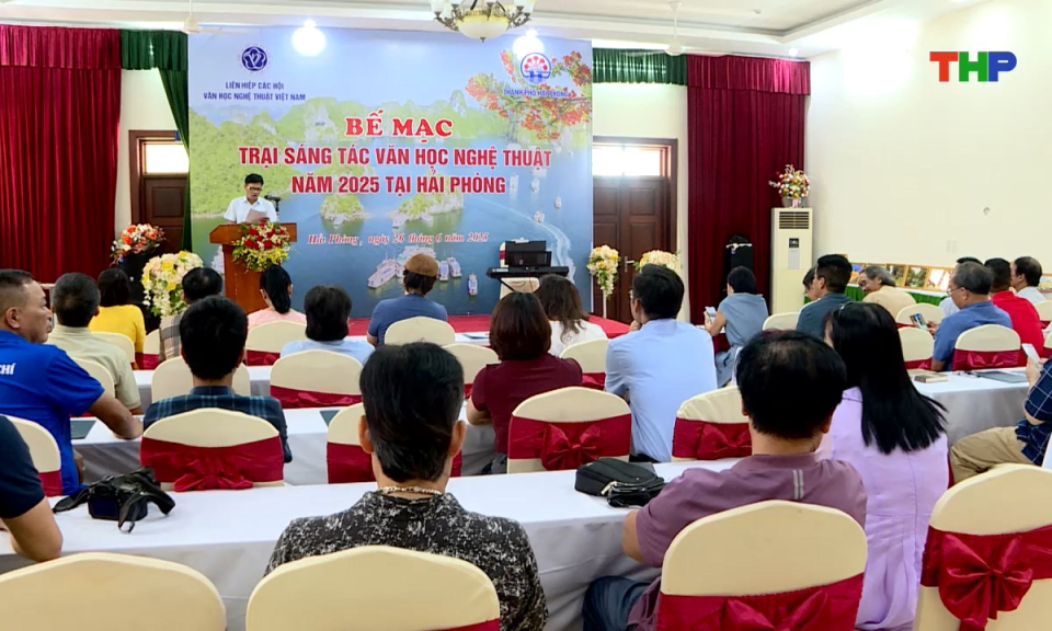 Hải Phòng văn hóa và sự kiện: Nâng cao chất lượng tác phẩm qua trại sáng tác văn học nghệ thuật