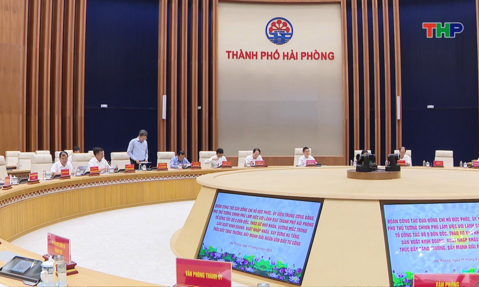 Ph&oacute; Thủ tướng Ch&iacute;nh phủ Hồ Đức Phớc l&agrave;m việc với th&agrave;nh phố Hải Ph&ograve;ng