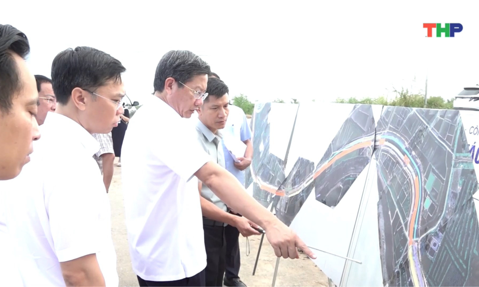 Đ&ocirc;n đốc tiến độ giải ph&oacute;ng mặt bằng c&aacute;c dự &aacute;n trọng điểm