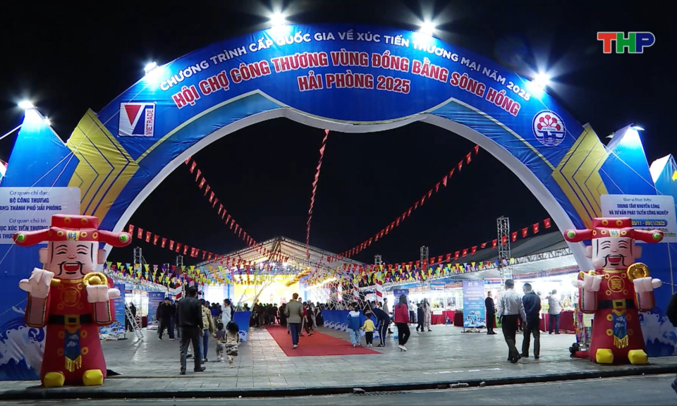 Khai mạc Hội chợ công thương vùng đồng bằng sông Hồng - Hải Phòng 2025   