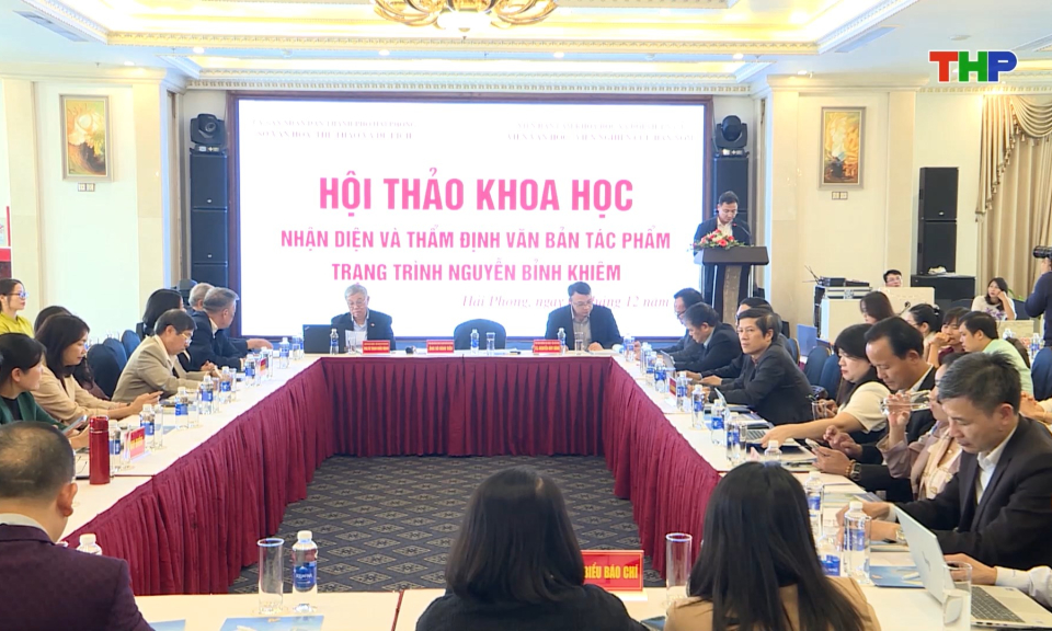 Hội thảo “Nhận diện và thẩm định văn bản tác phẩm Trạng Trình Nguyễn Bỉnh Khiêm”  