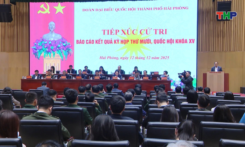 Tiếp xúc cử tri báo cáo kết quả Kỳ họp thứ 10, Quốc hội khóa XV