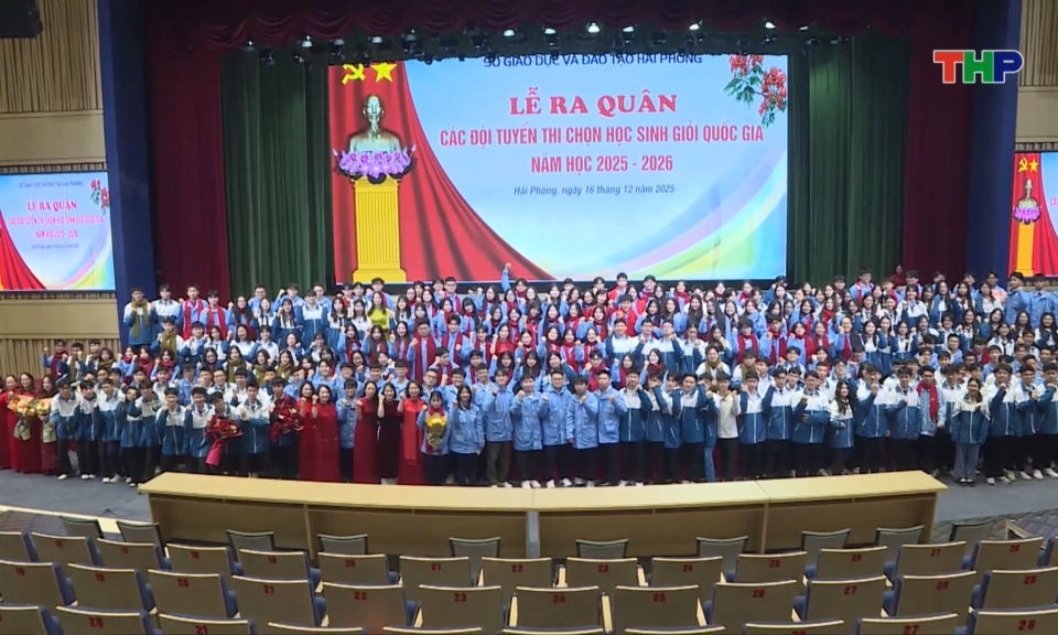 Hải Ph&ograve;ng ra qu&acirc;n c&aacute;c đội tuyển học sinh giỏi quốc gia 