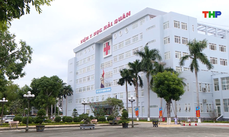 Viện Y học Hải qu&acirc;n: X&acirc;y dựng m&ocirc;i trường xanh, sạch, đẹp, th&acirc;n thiện 