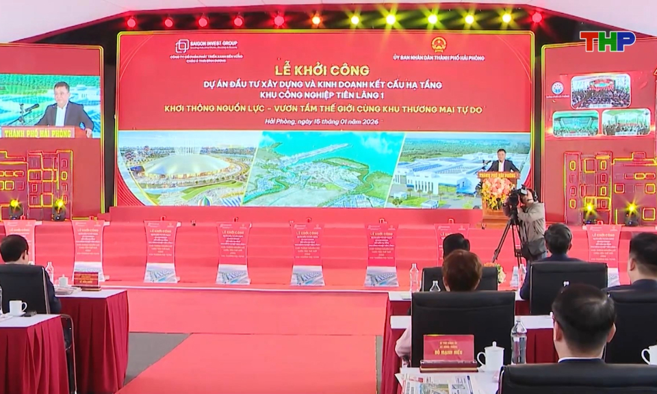 Khởi c&ocirc;ng dự &aacute;n đầu tư x&acirc;y dựng v&agrave; kinh doanh kết cấu hạ tầng khu c&ocirc;ng nghiệp Ti&ecirc;n L&atilde;ng 1