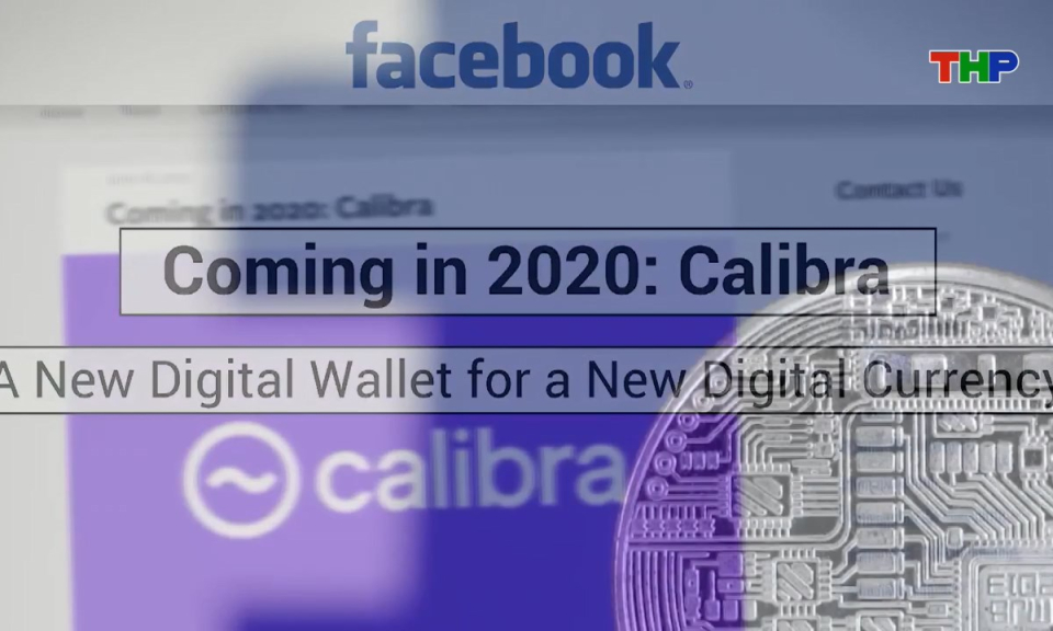 Hồ sơ quốc tế: Dự &aacute;n Libra - Khi giấc mơ tiền tệ của Facebook sụp đổ
