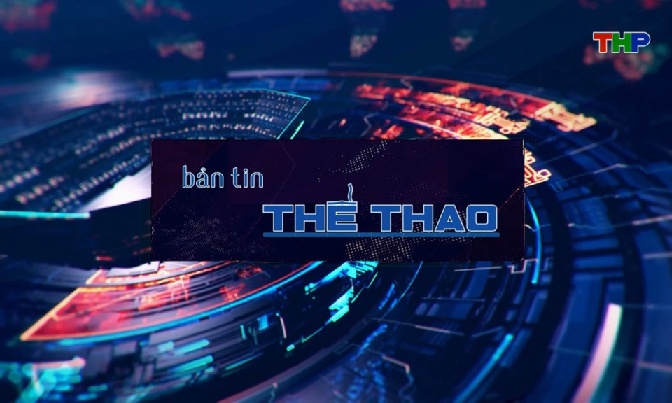 Bản tin thể thao (Số 38)