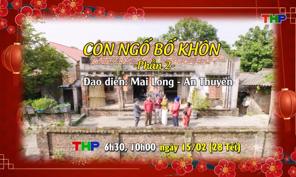Giới thiệu phim mới: Con ngố bố kh&ocirc;n (Phần 2)