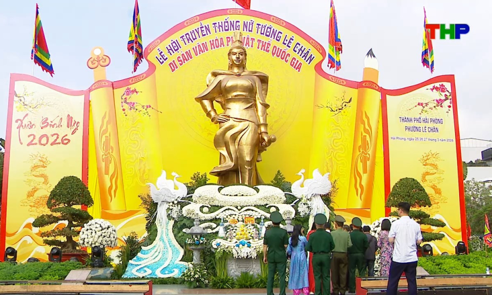 Hải Ph&ograve;ng những g&oacute;c nh&igrave;n: Lễ hội Nữ tướng L&ecirc; Ch&acirc;n - Dấu ấn lịch sử v&agrave; niềm tự h&agrave;o đất Cảng