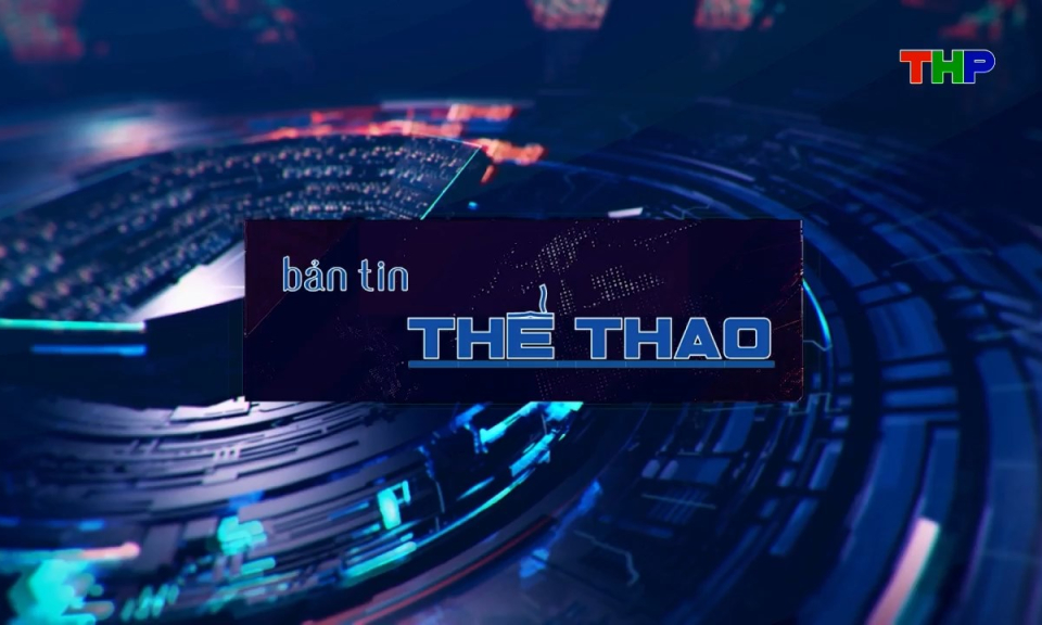 Bản tin thể thao (Số 87)