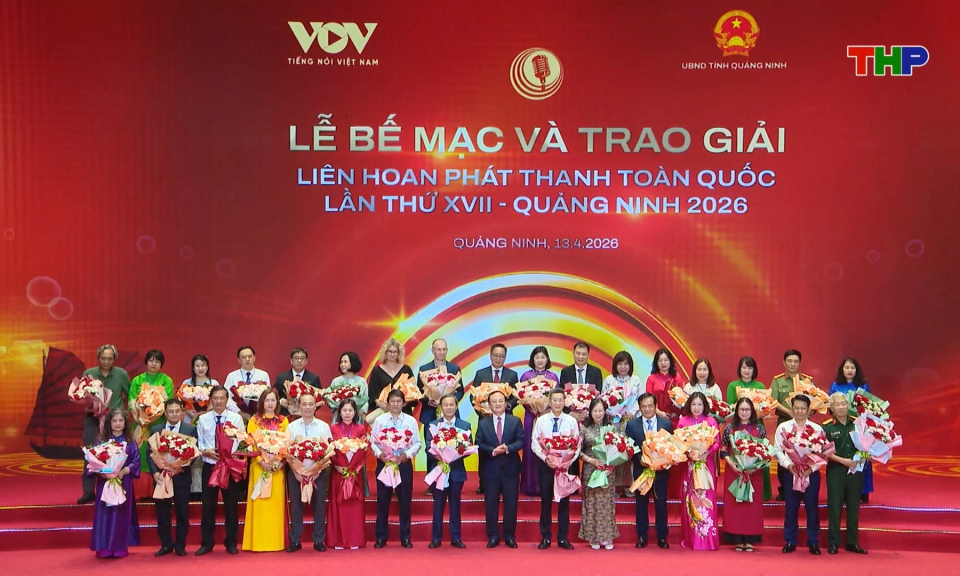 Bế mạc Li&ecirc;n hoan Ph&aacute;t thanh to&agrave;n quốc lần thứ XVII