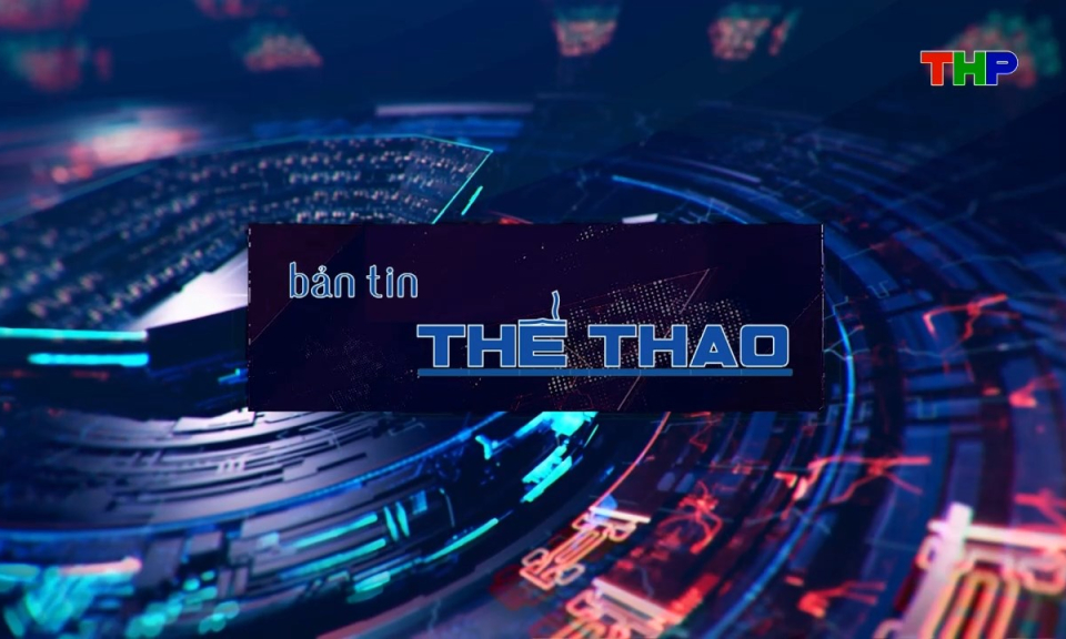 Bản tin thể thao (Số 107)