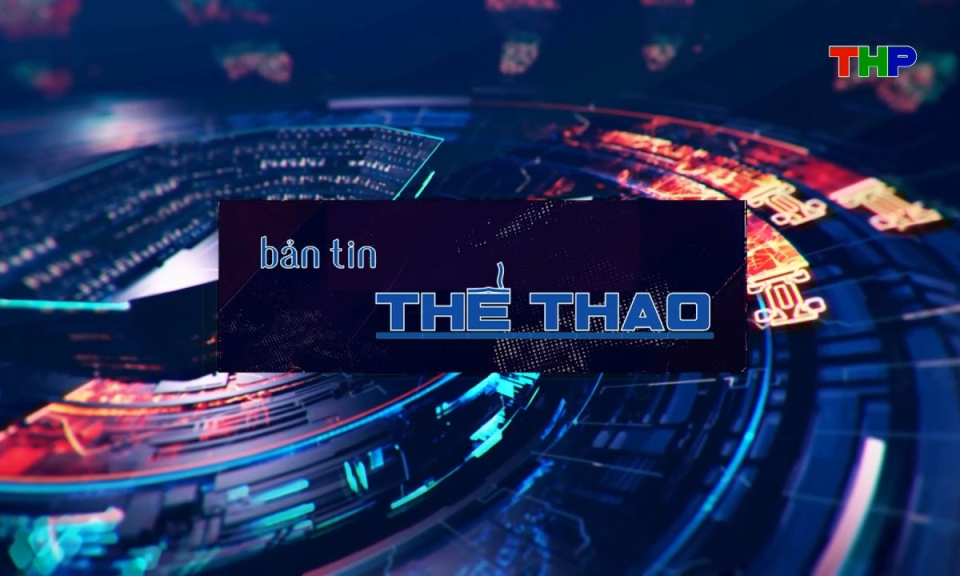 Bản tin thể thao (Số 117)