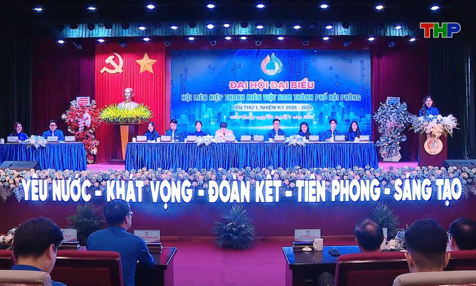 Đại hội đại biểu Hội Liên hiệp Thanh niên Việt Nam thành phố lần thứ I, nhiệm kỳ 2026-2029