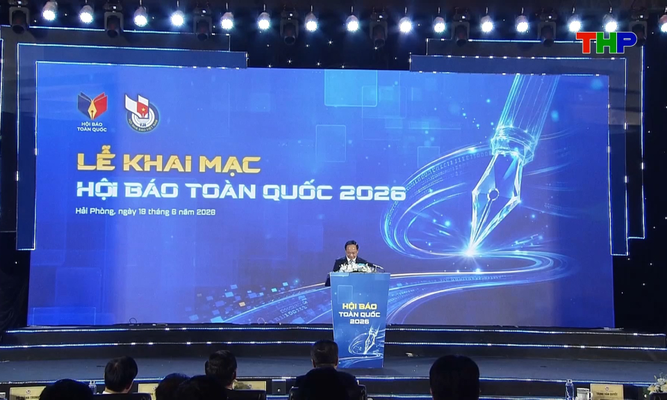 Khai mạc Hội B&aacute;o to&agrave;n quốc năm 2026