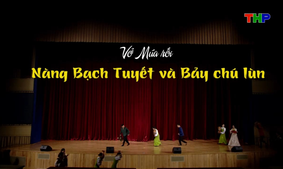 S&acirc;n khấu truyền h&igrave;nh (Số 72): Vở m&uacute;a rối N&agrave;ng Bạch Tuyết v&agrave; bảy ch&uacute; l&ugrave;n