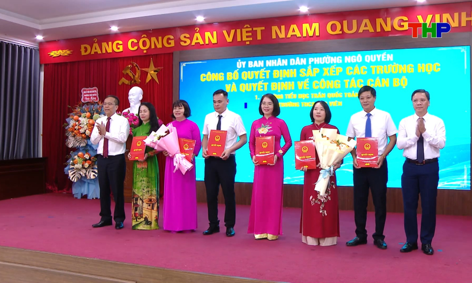 Phường Ng&ocirc; Quyền c&ocirc;ng bố quyết định sắp xếp trường học