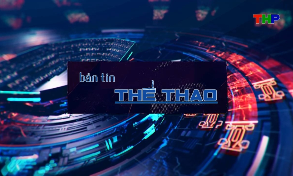 Bản tin thể thao (Số 216)