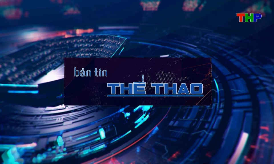 Bản tin thể thao (Số 223)
