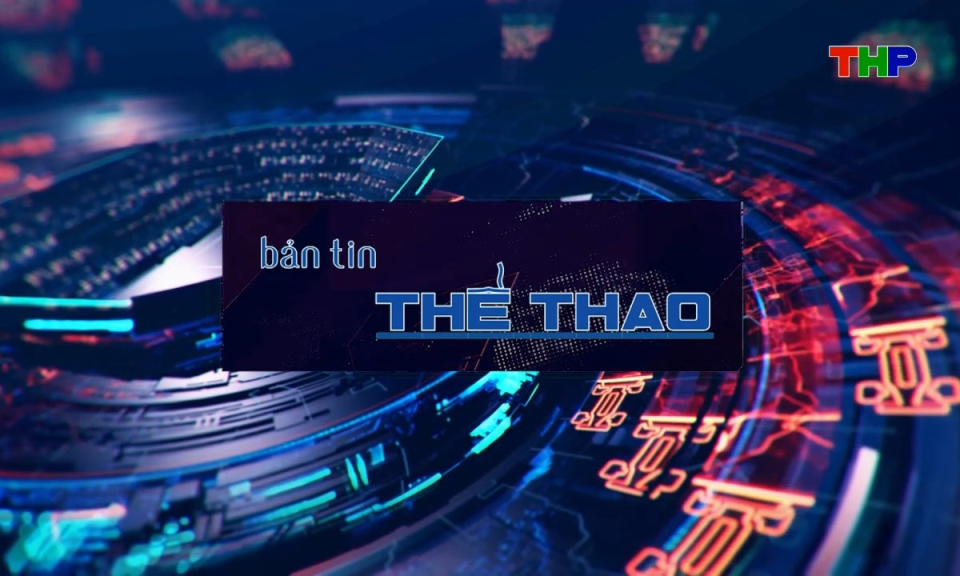 Bản tin thể thao (Số 226)