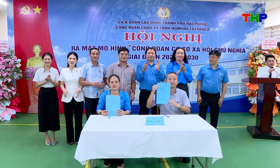Ra mắt m&ocirc; h&igrave;nh &ldquo;C&ocirc;ng đo&agrave;n cơ sở x&atilde; hội chủ nghĩa&rdquo;