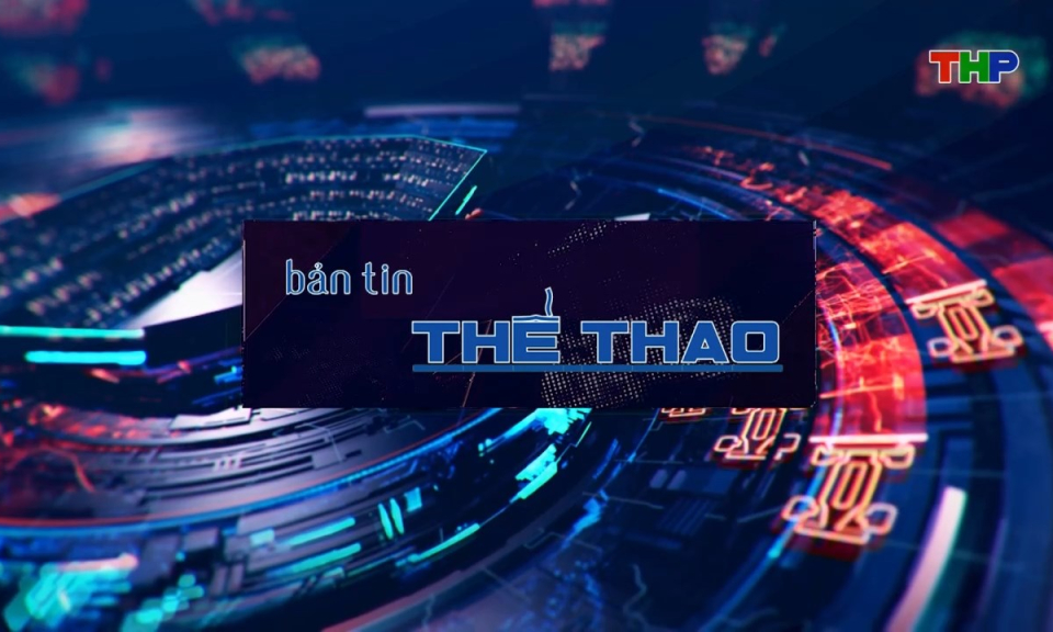 Bản tin thể thao (Số 233)